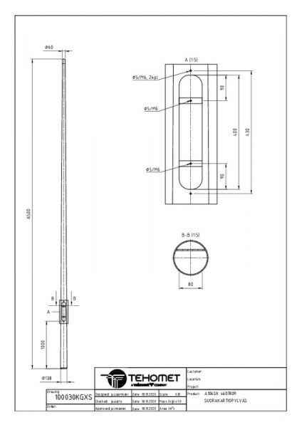 KARTIOPYLVÄS TEHOMET A106SK 6.5m/138mm SUORA